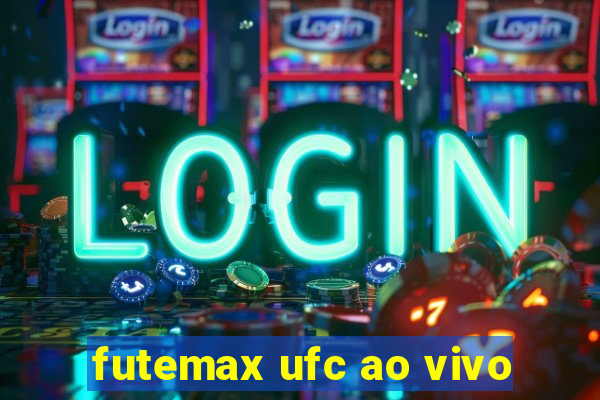 futemax ufc ao vivo